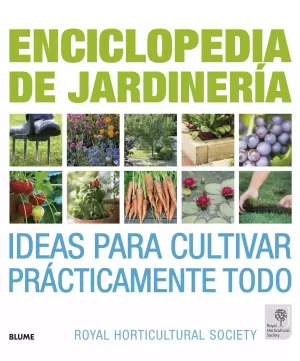 ENCICLOPEDIA DE JARDINERÍA. IDEAS PARA CULTIVAR ENCICLOPEDIA DE JARDINERÍA. IDEAS PARA CULTIVAR