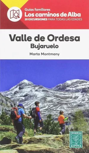 VALLE DE ORDESA- LOS CAMINOS DE ALBA VALLE DE ORDESA- LOS CAMINOS DE ALBA