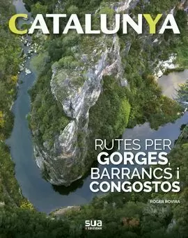 RUTES PER GORGES, BARRANCS I CONGOSTOS