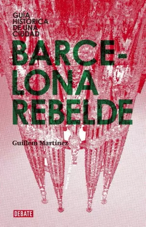 BARCELONA REBELDE BARCELONA REBELDE
