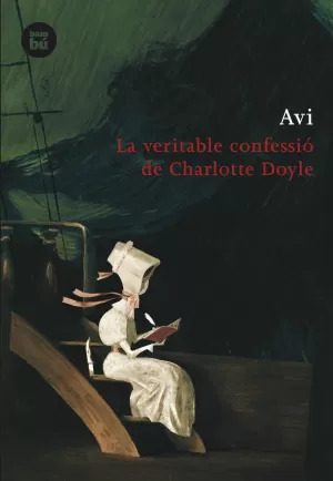 LA VERITABLE CONFESSIÓ DE CHARLOTTE DOYLE