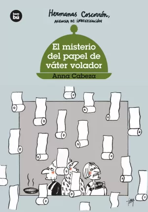 HERMANAS COSCORRÓN. EL MISTERIO DEL PAPEL DE VÁTER VOLADOR