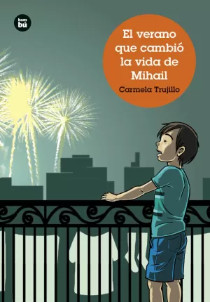 EL VERANO QUE CAMBIO LA VIDA DE MIHAIL