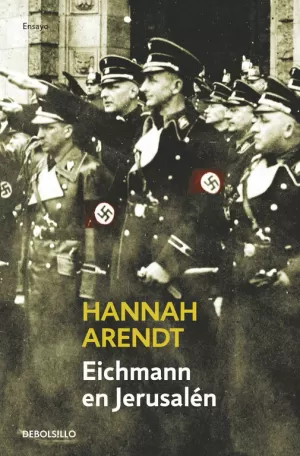 EICHMANN EN JERUSALÉN EICHMANN EN JERUSALÉN