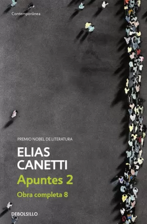 APUNTES 2 (OBRA COMPLETA CANETTI 8) APUNTES 2 (OBRA COMPLETA CANETTI 8)
