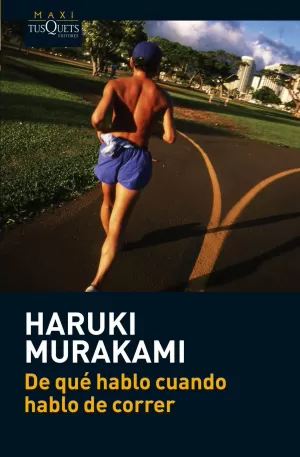 DE QUÉ HABLO CUANDO HABLO DE CORRER DE QUÉ HABLO CUANDO HABLO DE CORRER