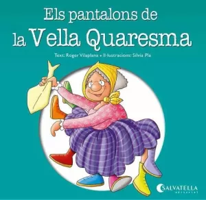 ELS PANTALONS DE LA VELLA QUARESMA ELS PANTALONS DE LA VELLA QUARESMA