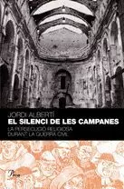 EL SILENCI DE LES CAMPANES. EL SILENCI DE LES CAMPANES.