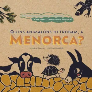 QUINS ANIMALONS HI TROBAM, A MENORCA? QUINS ANIMALONS HI TROBAM, A MENORCA?