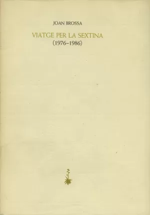 VIATGE PER LA SEXTINA (1976-1986)