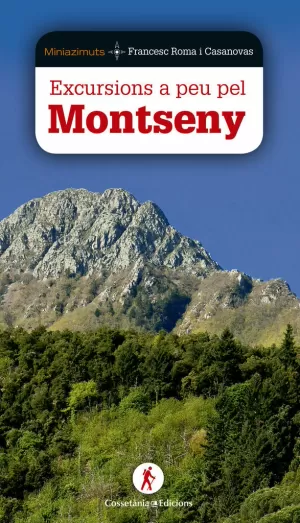 EXCURSIONS A PEU PEL MONTSENY EXCURSIONS A PEU PEL MONTSENY