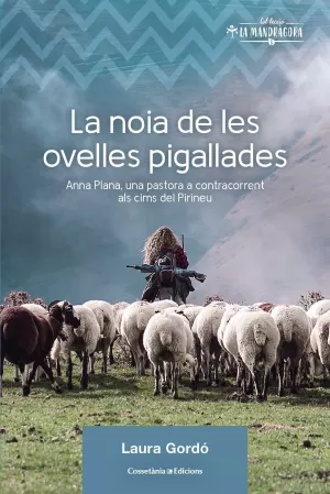 LA NOIA DE LES OVELLES PIGALLADES LA NOIA DE LES OVELLES PIGALLADES