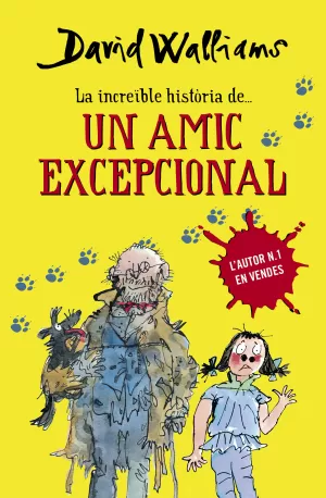 LA INCREÏBLE HISTÒRIA DE... UN AMIC EXCEPCIONAL LA INCREÏBLE HISTÒRIA DE... UN AMIC EXCEPCIONAL