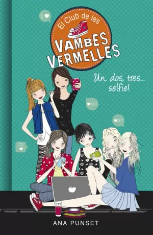 UN, DOS, TRES... SELFIE! (SÈRIE EL CLUB DE LES VAMBES VERMELLES 11) UN, DOS, TRES... SELFIE! (SÈRIE EL CLUB DE LES VAMBES VERMELLES 11)