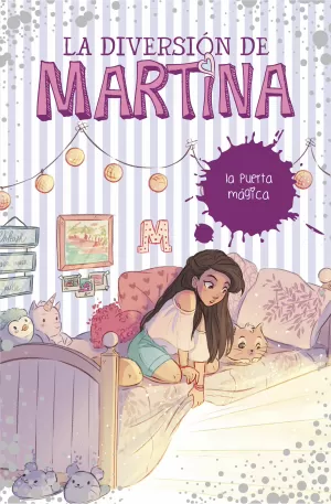 LA PUERTA MÁGICA (LA DIVERSIÓN DE MARTINA 3) LA PUERTA MÁGICA (LA DIVERSIÓN DE MARTINA 3)