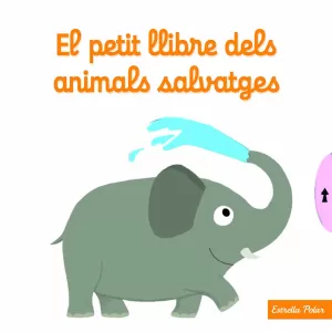 EL PETIT LLIBRE DELS ANIMALS SALVATGES