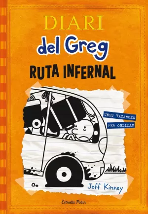 DIARI DEL GREG 9. RUTA INFERNAL DIARI DEL GREG 9. RUTA INFERNAL