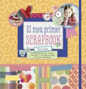 EL MEU PRIMER SCRAPBOOK EL MEU PRIMER SCRAPBOOK