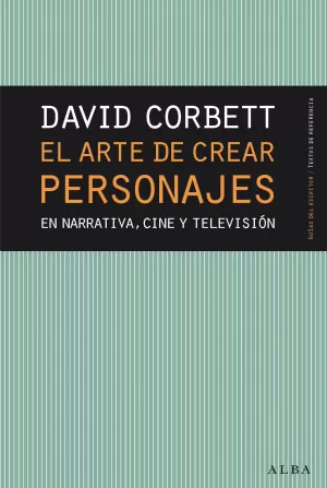EL ARTE DE CREAR PERSONAJES EL ARTE DE CREAR PERSONAJES