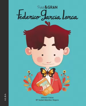 PETIT & GRAN FEDERICO GARCÍA LORCA PETIT & GRAN FEDERICO GARCÍA LORCA