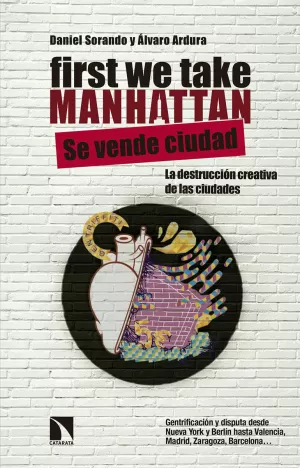 FIRST WE TAKE MANHATTAN FIRST WE TAKE MANHATTAN