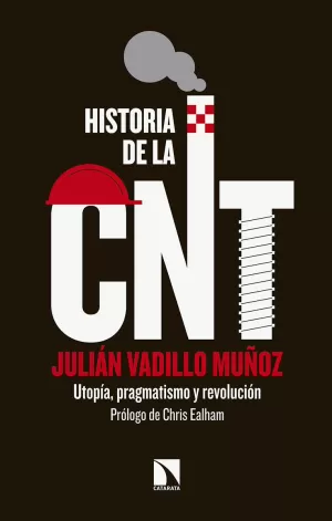 HISTORIA DE LA CNT HISTORIA DE LA CNT