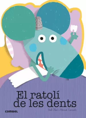 EL RATOLÍ DE LES DENTS EL RATOLÍ DE LES DENTS