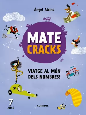 MATECRACKS. ACTIVITATS DE COMPETÈNCIA MATEMÀTICA: NUMERACIÓ, CÀLCUL I RESOLUCIÓ