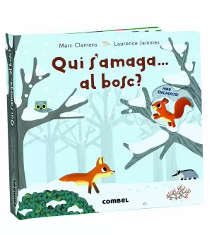 QUI S'AMAGA... AL BOSC? QUI S'AMAGA... AL BOSC?