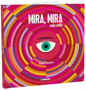 MIRA, MIRA MÉS ENLLÀ MIRA, MIRA MÉS ENLLÀ