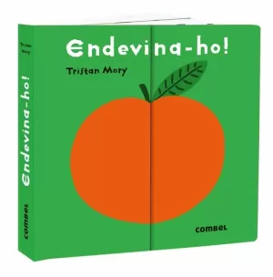 ENDEVINA-HO! ENDEVINA-HO!