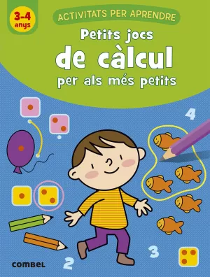 PETITS JOCS DE CÀLCUL PER ALS MÉS PETITS (3-4 ANYS PETITS JOCS DE CÀLCUL PER ALS MÉS PETITS (3-4 ANYS