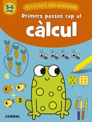 PRIMERS PASSOS CAP AL CÀLCUL (5-6 ANYS)