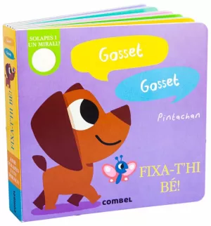 GOSSET, GOSSET. FIXA-T'HI BÉ! GOSSET, GOSSET. FIXA-T'HI BÉ!