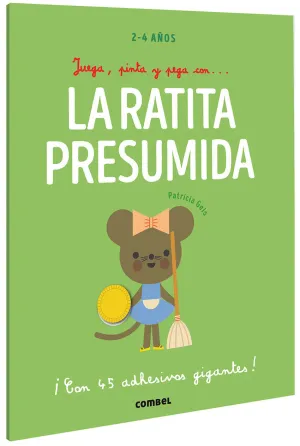 JUEGA, PINTA Y PEGA CON
LA RATITA PRESUMIDA - 100 JUEGA, PINTA Y PEGA CON
LA RATITA PRESUMIDA - 100