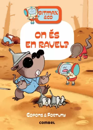 ON ÉS EN RAVEL? ON ÉS EN RAVEL?