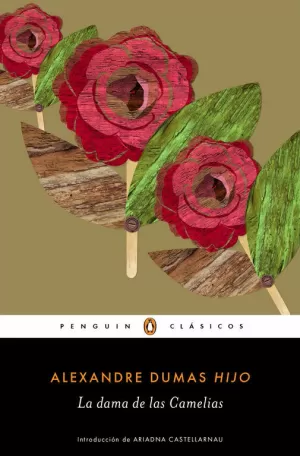 LA DAMA DE LAS CAMELIAS LA DAMA DE LAS CAMELIAS