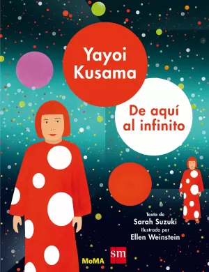 YAYOI KUSAMA: DE AQUÍ AL INFINITO YAYOI KUSAMA: DE AQUÍ AL INFINITO