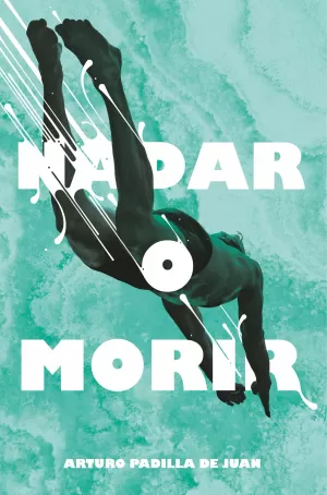 NADAR O MORIR NADAR O MORIR