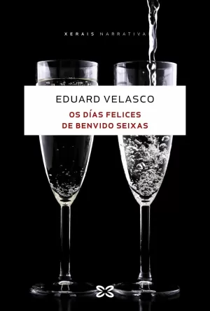 OS DÍAS FELICES DE BENVIDO SEIXAS OS DÍAS FELICES DE BENVIDO SEIXAS