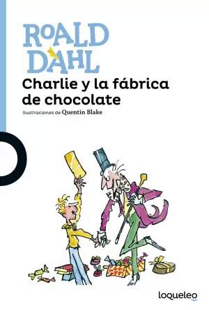 CHARLIE Y LA FÁBRICA DE CHOCOLATE CHARLIE Y LA FÁBRICA DE CHOCOLATE