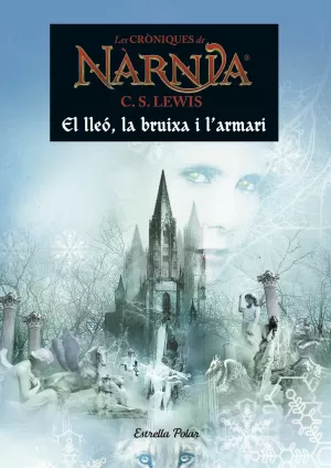 EL LLEÓ, LA BRUIXA I L'ARMARI EL LLEÓ, LA BRUIXA I L'ARMARI