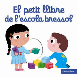 EL PETIT LLIBRE DE L'ESCOLA BRESSOL EL PETIT LLIBRE DE L'ESCOLA BRESSOL