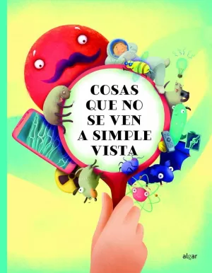COSAS QUE NO SE VEN A SIMPLE VISTA COSAS QUE NO SE VEN A SIMPLE VISTA