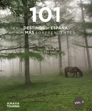 101 DESTINOS DE ESPAÑA AÚN MÁS SORPRENDENTES 101 DESTINOS DE ESPAÑA AÚN MÁS SORPRENDENTES