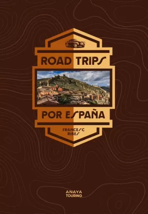 ROAD TRIPS POR ESPAÑA ROAD TRIPS POR ESPAÑA