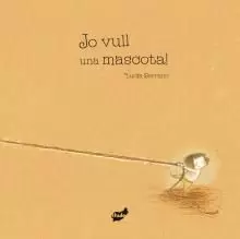 JO VULL UNA MASCOTA