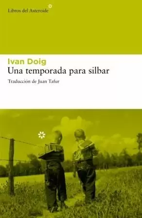UNA TEMPORADA PARA SILBAR UNA TEMPORADA PARA SILBAR