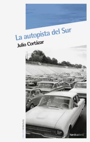 LA AUTOPISTA DEL SUR LA AUTOPISTA DEL SUR
