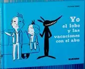 YO EL LOBO Y LAS VACACIONES CON EL ABU